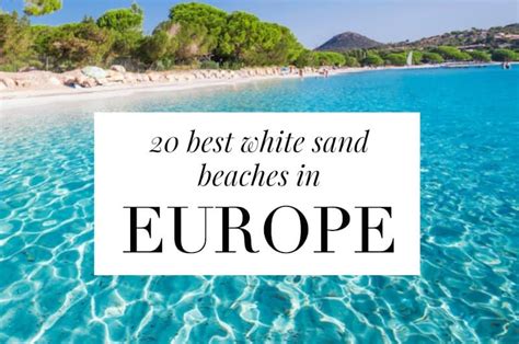 20 Best White Sand Beaches in Europe | The Mediterranean Traveller