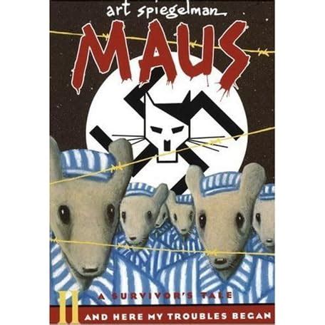 Maus II: A Survivor's Tale: And Here My Troubles Began (Maus, #2) by ...