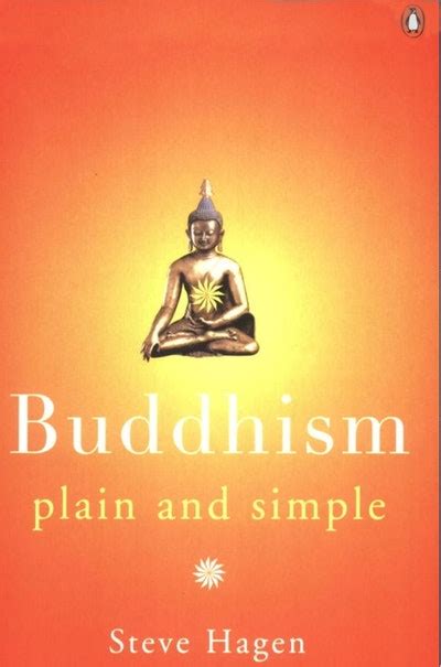 Buddhism Plain And Simple by Steve Hagen - Penguin Books Australia