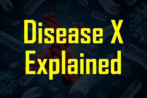 Disease X Explained: All About This Deadly Disease That May be The Next ...