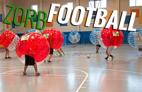 Zorb Football - Absurdly Fun Way To Play Football - Zorbing Time