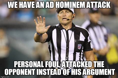 Ad hominem | Logical Fallacy Referee | Know Your Meme