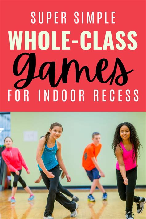 Whole-Class Indoor Recess Games for Elementary Students in 2021 ...