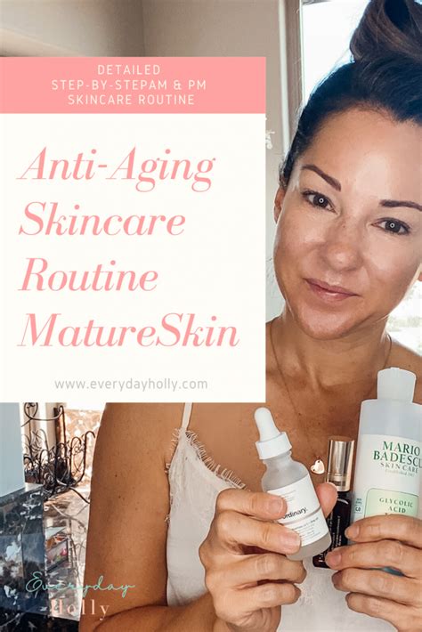 Updated Over 40 Anti-aging Skincare Routine - Everyday Holly Anti Aging ...