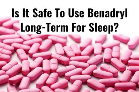 Safe To Take Benadryl For Sleep All The Time?