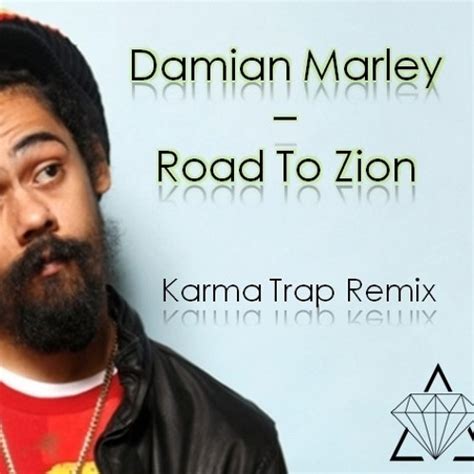 Stream Damian Marley - Road To Zion (Karma Trap Remix) by TrapKarma ...