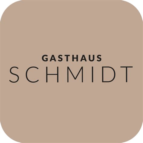 Gasthaus Schmidt - Apps on Google Play