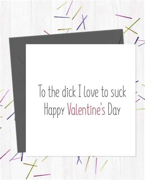 All I want for Valentine's Day is your dick in me - You Said It Cards