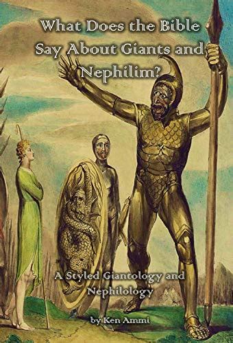 What Does the Bible Say About Giants and Nephilim?: A Styled Giantology ...