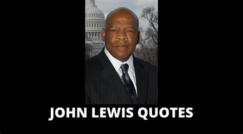 65 John Lewis Quotes On Success In Life