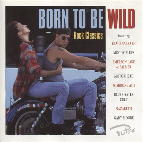 Born To Be Wild (1997, CD) | Discogs