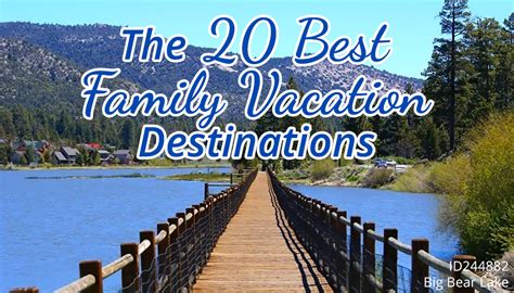 The 20 Best Family Vacation Destinations - Owner Direct Vacation ...