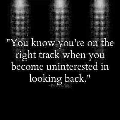 You know you're on the right track..... Words Quotes, Me Quotes ...