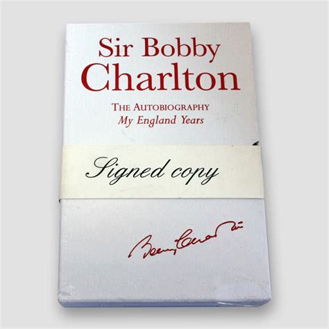 Sir Bobby Charlton The Autobiography ‘My England Years’ Signed Book ...