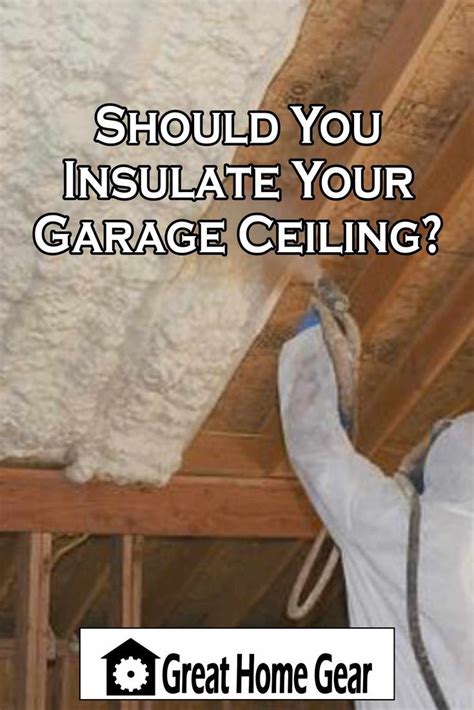 Should You Insulate Your Garage Ceiling? 6 Easy Steps To Do It Right ...