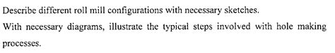 Solved Describe different roll mill configurations with | Chegg.com