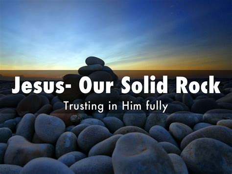 Jesus- Our Solid Rock by Serene Tan