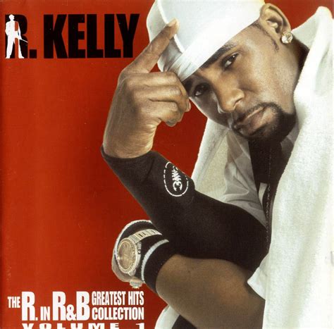 R. Kelly - The R. In R&B Greatest Hits Collection Vol.1 (2003) : Todos ...