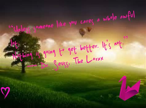 The Lorax Quotes. QuotesGram