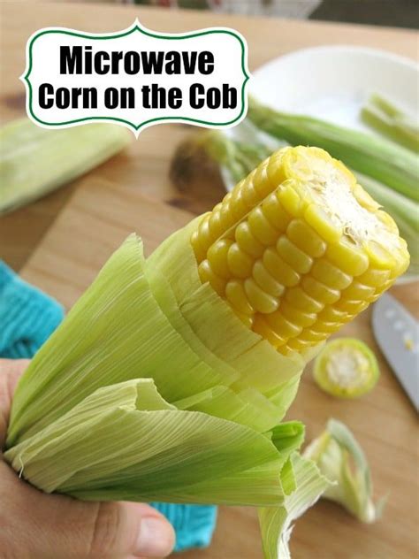 Microwave Corn on the Cob in Husk - No Messy Silk! | Recipe | Corn in ...