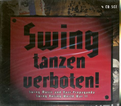 Swing Tanzen Verboten! - Swing Tanzen Verboten: Swing & Nazi Propaganda ...