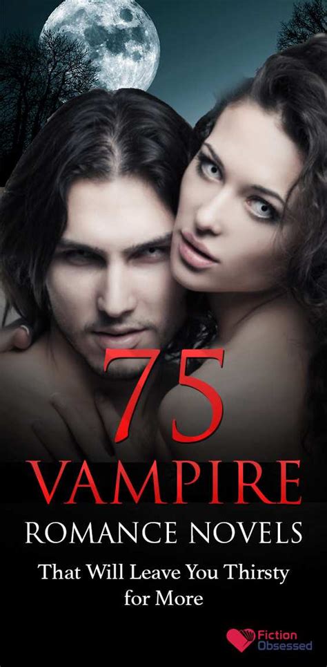 Top 75 Vampire Romance Novels Worth Reading (2022 Edition)