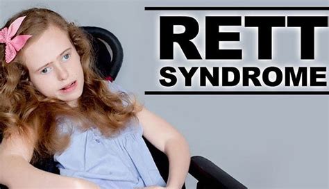 Rett Syndrome Symptoms, Causes, and Treatments | New Life Ticket - Part 7