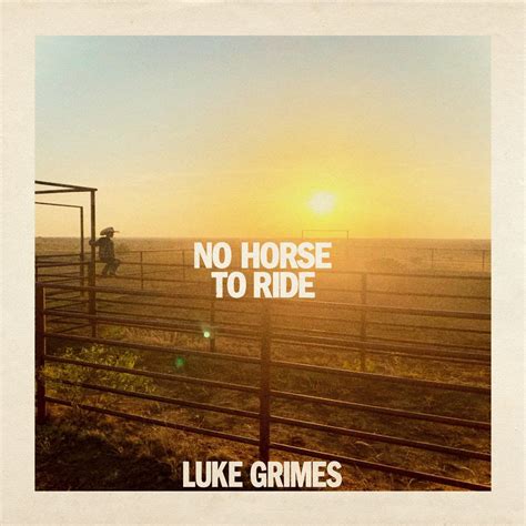 ‎No Horse To Ride - Single by Luke Grimes on Apple Music