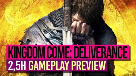 KINGDOM COME: DELIVERANCE 🎮 2,5H GAMEPLAY Preview (1/4) - YouTube