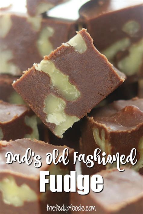 Dad's Secrets To Making The Best Old Fashioned Fudge