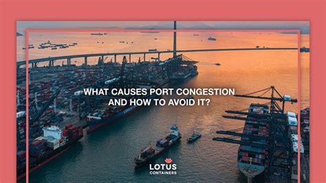 What causes Port Congestion and how to avoid it?