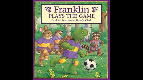 Franklin Plays the Game - Kids Read Aloud Audiobook - YouTube