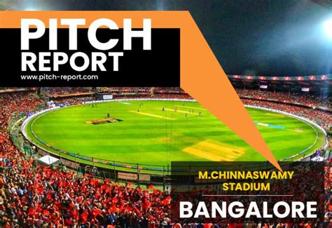 M.Chinnaswamy Stadium (Bengaluru) - Pitch Report - Pitch Report For ...