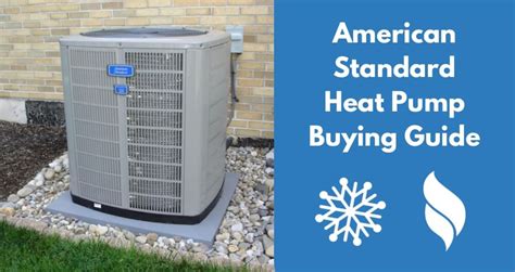 American Standard Heat Pump Prices and Reviews 2021