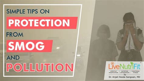 Simple Tips on Protection from Smog & Pollution - YouTube