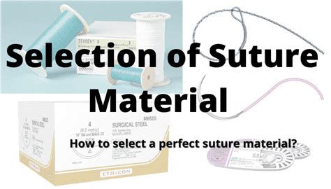 Selection of Suture Material - Suture Basics