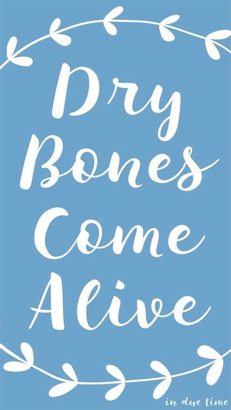 Pin by Sandy Beck on Verses blue... | Dry bones come alive, Gods ...