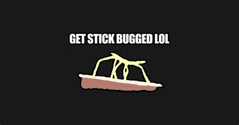 Get Stick Bugged LOL Funny Meme - Stickbug - Pillow | TeePublic