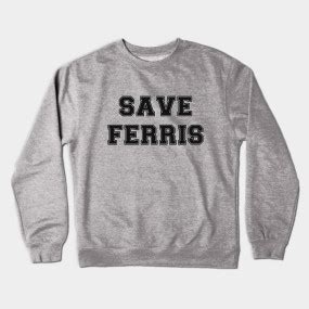 SAVE FERRIS - School - T-Shirt | TeePublic