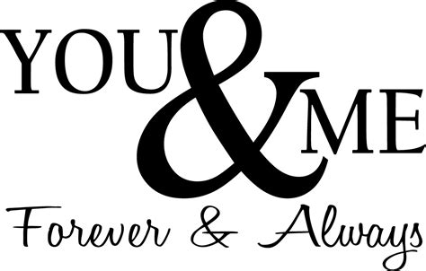 You And Me Forever And Always