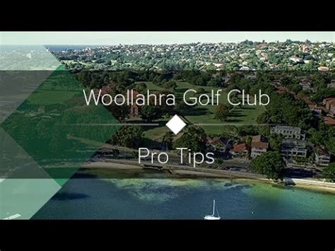 Woollahra Golf Club, Sydney, NSW | [ Pro Tips ] | Fairway Flyovers ...