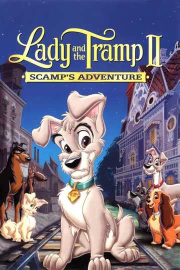 Lady and the Tramp II: Scamp's Adventure - Stream and Watch Online ...