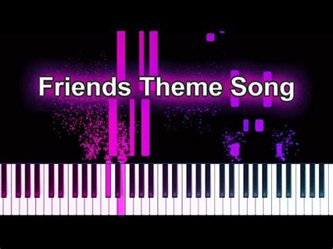 Friends Theme Piano Cover + Sheet Music Available!! - YouTube | Piano ...