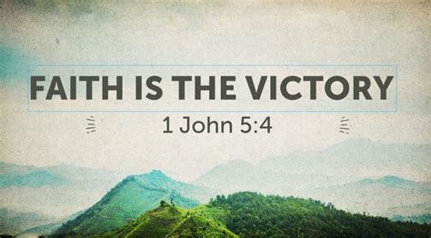 Faith is the Victory - Faithlife Sermons