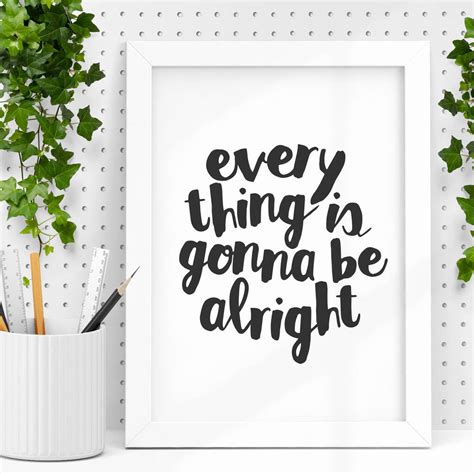 'everything Is Gonna Be Alright' Typography Print By The Motivated Type ...