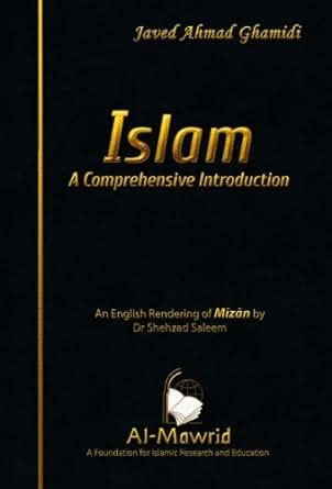 Islam: A Comprehensive Introduction eBook: Javed Ahmad Ghamidi, Dr ...