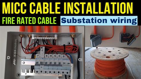 MICC (Mineral Insulated Copper Cable) installation, glanding and ...