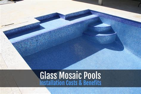 ALL-GLASS MOSAIC POOL TILE INSTALLATION COSTS & BENEFITS – AquaBlu Mosaics