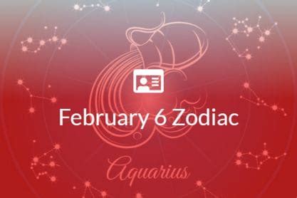 February 6 Zodiac Sign Full Horoscope And Personality