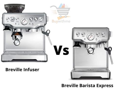 Breville Infuser vs Barista Express - Check & get the best one